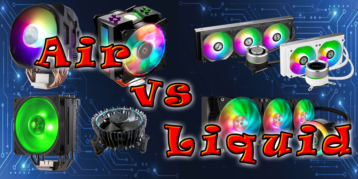 CPU Air Coolers vs Water Coolers